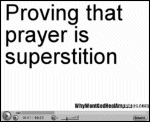 Proving that prayer is superstition